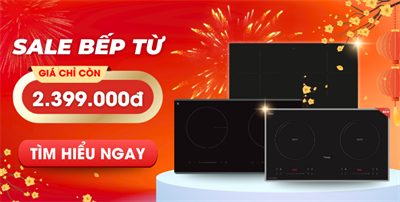 BẾP TỪ GIẢM SỐC! TOP Bếp Bán Chạy Nhất Tháng 1 – Cơ Hội Vàng Nâng Cấp Bếp Xịn