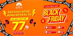 BLACK FRIDAY: MUA 1 ĐƯỢC 3 SĂN DEAL CỰC SỐC