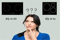 Nên Mua Bếp Từ 2 Vùng Nấu Hay Bếp Từ 3 Vùng Nấu?