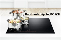 Chính Sách Bảo Hành Bếp Từ Bosch Có Gì Nổi Bật?
