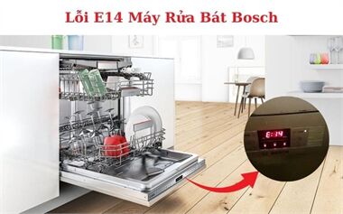 Lỗi E14 Máy Rửa Bát Bosch: Nguyên Nhân Và Cách Khắc Phục