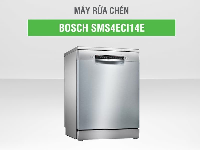 MÁY RỬA BÁT BOSCH SMS4ECI14E