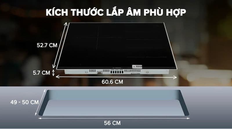 Kích thước bếp từ Bosch