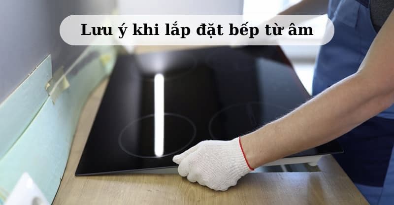 lắp đặt bếp từ âm