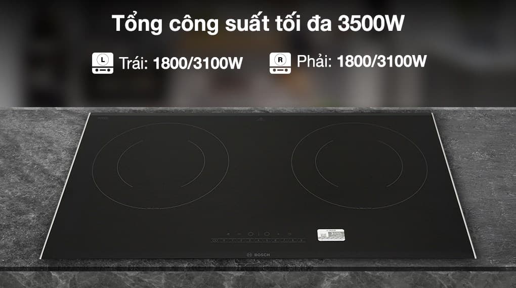 Bếp từ Bosch là thiết bị bếp có công suất lớn